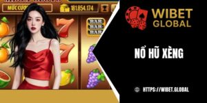 Nổ hũ xèng: Game đổi thưởng siêu nhanh và hấp dẫn tại WIBET